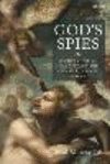God's Spies:Michelangelo, Shakespeare and Other Poets of Vision '19