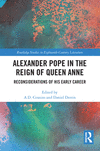Alexander Pope in The Reign of Queen Anne(Routledge Studies in Eighteenth-Century Literature) P 240 p. 23
