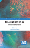 All Along Bob Dylan(Routledge Studies in Contemporary Literature) P 184 p. 23