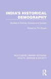 India's Historical Demography: Studies in Famine, Disease and Society(Routledge Library Editions: Health, Disease and Society) P