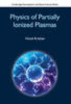 Physics of Partially Ionized Plasmas (Cambridge Atmospheric & Space Science) '16