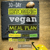 30-Day Ketogenic Vegan Meal Plan: Plant Based Low Carb Recipes for Rapid Weight Loss P 248 p. 18