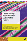 Decolonizing Education for Sustainable Futures(Bristol Studies in Comparative and International Education) P 288 p. 24