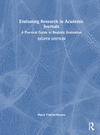 Evaluating Research in Academic Journals: A Practical Guide to Realistic Evaluation 8th ed. H 288 p. 24