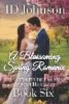 A Blossoming Spring Romance(Heartwarming Holidays Sweet Romance 6) P 196 p. 18