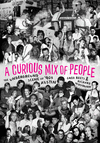 A Curious Mix of People – The Underground Scene of `90s Austin P 288 p. 23