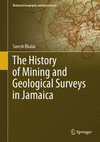 The History of Mining and Geological Surveys in Jamaica (Historical Geography and Geosciences) '23