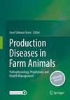 Production Diseases in Farm Animals:Pathophysiology, Prophylaxis and Health Management '24
