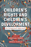 Childrens Rights and Childrens Development: An Integrated Approach(Families, Law, and Society) H 384 p. 25