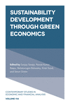 Sustainability Development Through Green Economics(Contemporary Studies in Economic and Financial Analysis 114) H 428 p.