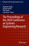 The Proceedings of the 2024 Conference on Systems Engineering Research 2024th ed.(Conference on Systems Engineering Research Ser