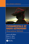 Fundamentals of Radio Astronomy:Observational Methods (Series in Astronomy and Astrophysics) '15