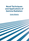 Novel Techniques and Applications of Gamma Radiation H 262 p. 22