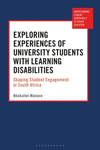 Exploring Experiences of University Students with Learning Disabilities: Shaping Student Engagement in South Africa(Understandin