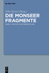 Die Monseer Fragmente:Band 1: Edition und Übersetzung, Band 2: Wörterbuch und Kommentar '16