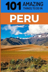 101 Amazing Things to Do in Peru: Peru Travel Guide P 58 p. 18