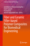 Fiber and Ceramic Filler-based Polymer Composites for Biomedical Engineering 2025th ed.(Composites Science and Technology) H 24