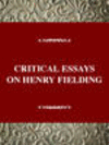 CRITICAL ESSAYS ON HENRY FIELDING, 001st ed. (Critical Essays on British Literature) '98