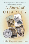 A Spirit of Charity: Restoring the Bond Between America and Its Public Hospitals P 352 p. 17