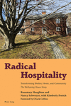 Radical Hospitality:Transforming Shelter, Home and Community: The Wellspring House Story '24