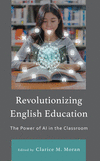 Revolutionizing English Education:The Power of AI in the Classroom '24