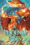 A Phoenix Rises P 248 p. 21