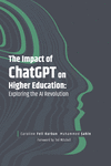 The Impact of ChatGPT on Higher Education:Exploring the AI Revolution '24