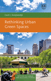 Rethinking Urban Green Spaces (Rethinking Urban and Regional Studies Series) '24