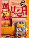 Much: An Enthusiasts's Guide to Maximalist Decor Volume 1 P 272 p. 24