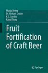 Fruit Fortification of Craft Beer 2024th ed. H 300 p. 24