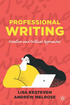 Professional Writing:Creative and Critical Approaches '21