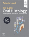 Ten Cate's Oral Histology:Development, Structure, and Function, 10th ed. '24
