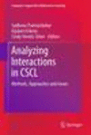 Analyzing Interactions in CSCL 2011st ed.(Computer-Supported Collaborative Learning Series Vol.12) P XXII, 416 p. 13