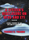 A Citizen's Disclosure on UFOs and Eti: Book One (Volume One) Global Evidence of the UFO and Eti Presence H 840 p. 19