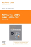 Ten Cate's Oral Histology - Elsevier eBook on VitalSource (Retail Access Card), 10th ed.