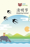 清明节: Qingming Festival(Festivals and Celebrations) P 18 p.