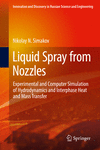 Liquid Spray from Nozzles 1st ed. 2020(Innovation and Discovery in Russian Science and Engineering) H VIII, 210 p. 19