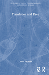 Translation and Race(New Perspectives in Translation and Interpreting Studies) H 172 p. 24