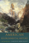 American Environmental History – An Introduction P 464 p. 07