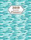 2019 Monthly Planner: January - December 2019 Calendar to Do List Top Goal Organizer and Focus Schedule Beautiful Japanese Blue