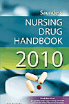 (Saunders Nursing Drug Handbook　2010)　paper　1584 p., Illustrated