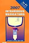 2007 Intravenous Medications: A Handbook for Nurses and Health Professionals.　23rd ed.　paper　1336 p.