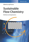 Sustainable Flow Chemistry:Methods and Applications '17