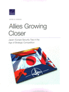 Allies Growing Closer: Japan-Europe Security Ties in the Age of Strategic Competition P 132 p. 21