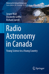 Radio Astronomy in Canada:Young Science in a Young Country (Historical & Cultural Astronomy) '23