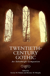 Twentieth-Century Gothic: An Edinburgh Companion(Edinburgh Companions to the Gothic) P 328 p. 24