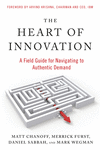 The Heart of Innovation: A Field Guide for Navigating to Authentic Demand P 208 p. 23