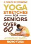 5-Minute Restorative Yoga Stretches for Seniors Over 60 P 92 p. 24