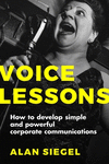 Voice Lessons:How to Develop Simple and Powerful Corporate Communications '22