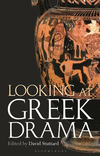 Looking at Greek Drama: Origins, Contexts and Afterlives of Ancient Plays and Playwrights H 256 p. 24